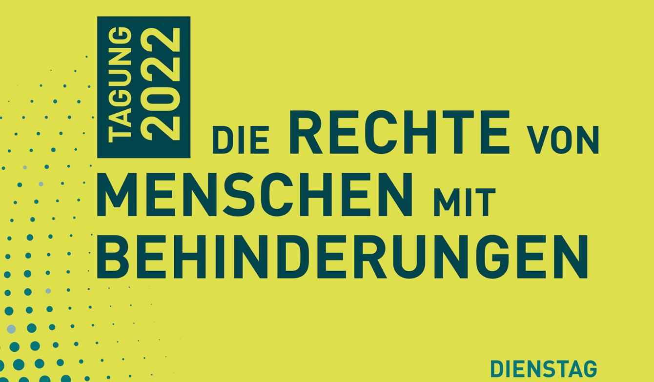 Visual mit Titel Tagung 2022 - Die Rechte von Menschen mit Behinderungen
